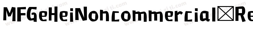 MFGeHeiNoncommercial Regula字体转换